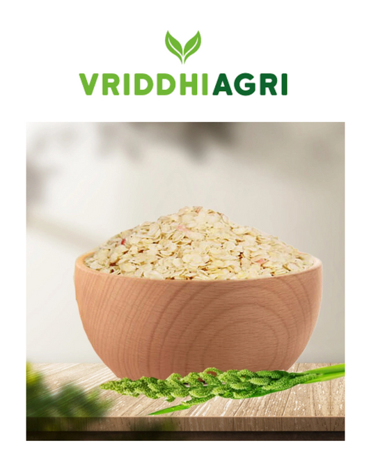 Vriddhi Organic Foxtail Millet Flakes – 500gm | Rich in Fiber & Protein Vriddhi